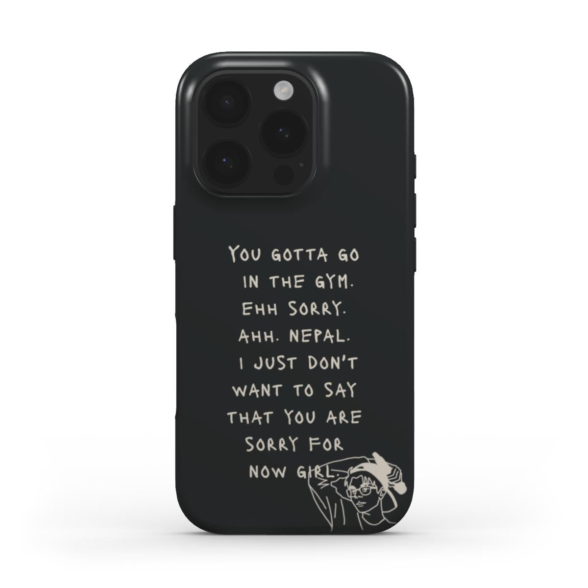 YOU GOTTA GO - Tough Phone Case (Black/Natural)