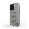 YOU GOTTA GO - Tough Phone Case (Grey/Black)