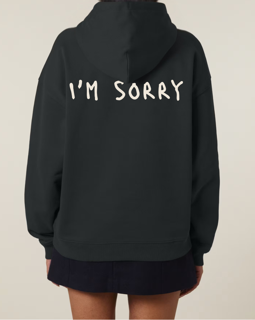 I'M SORRY (Hoodie)