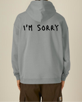 I'M SORRY (Hoodie)