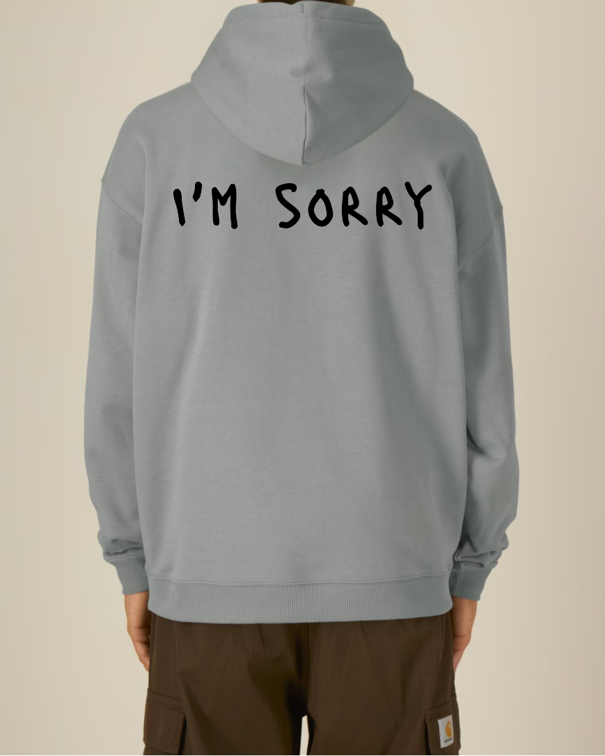 I'M SORRY (Hoodie)