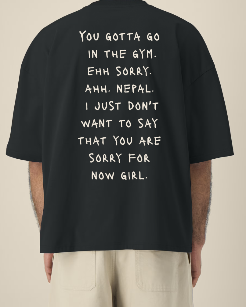 YOU GOTTA GO (T-Shirt)