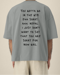YOU GOTTA GO (T-Shirt)