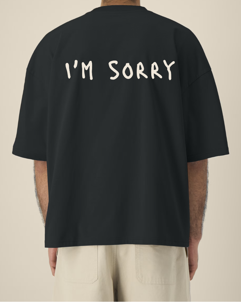 I'M SORRY (T-Shirt)