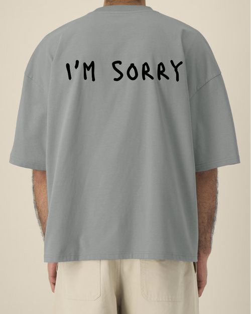I'M SORRY (T-Shirt)